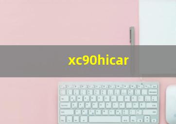 xc90hicar